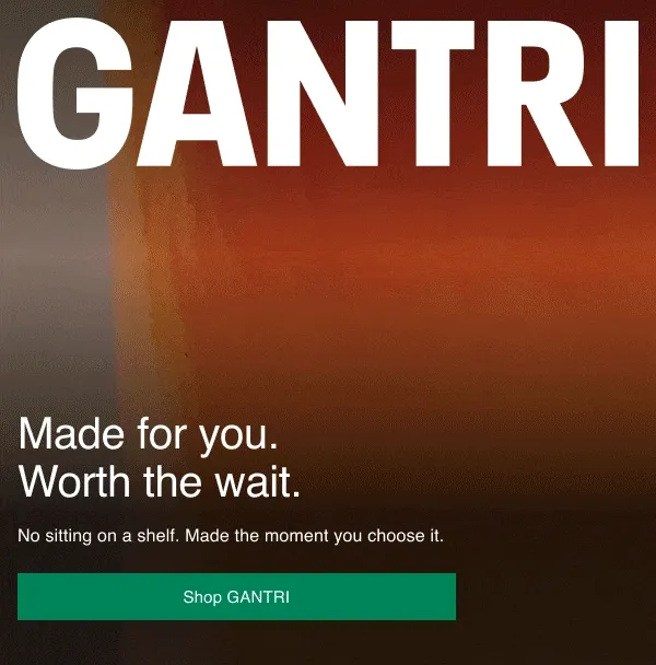 Made for you. Worth the wait.