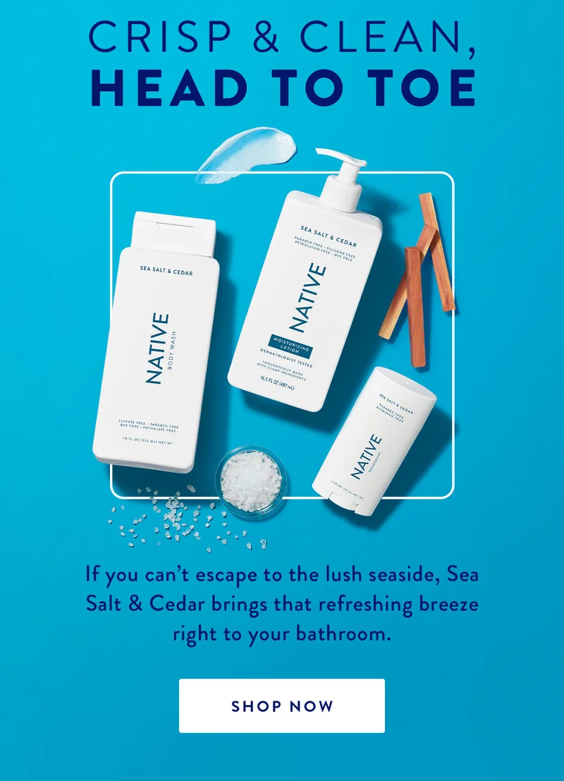 Crisp & Clean, Head to Toe | If you can’t escape to the lush seaside, Sea Salt & Cedar brings that refreshing breeze right to your bathroom. | SHOP NOW