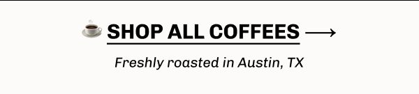 Shop All Coffees