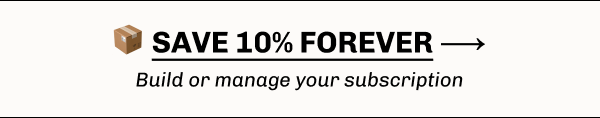 Save 10% on a subscription