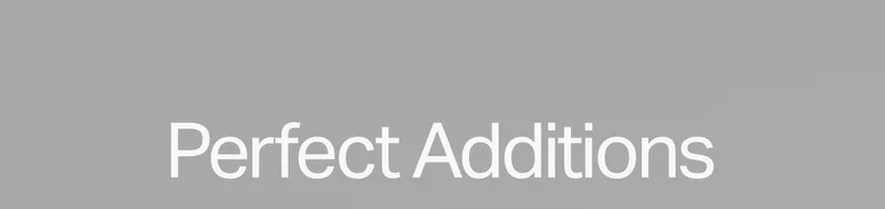 Perfect Additions