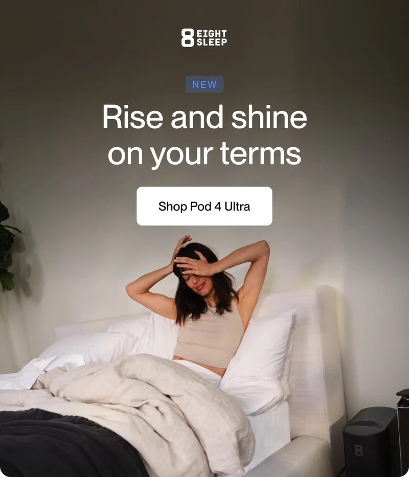 Rise and shine on your terms | Shop Pod 4 Ultra