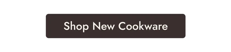 New in Cookware