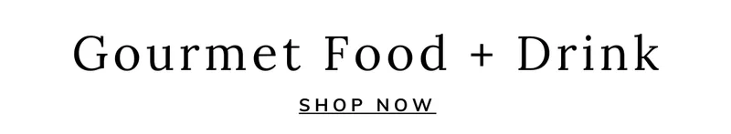 Shop Gourmet Food and Drink