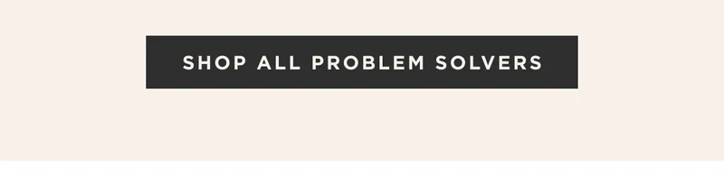 SHOP ALL PROBLEM SOLVERS