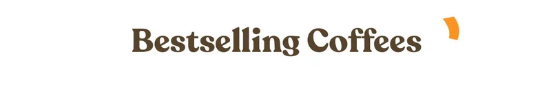 Bestselling Coffees