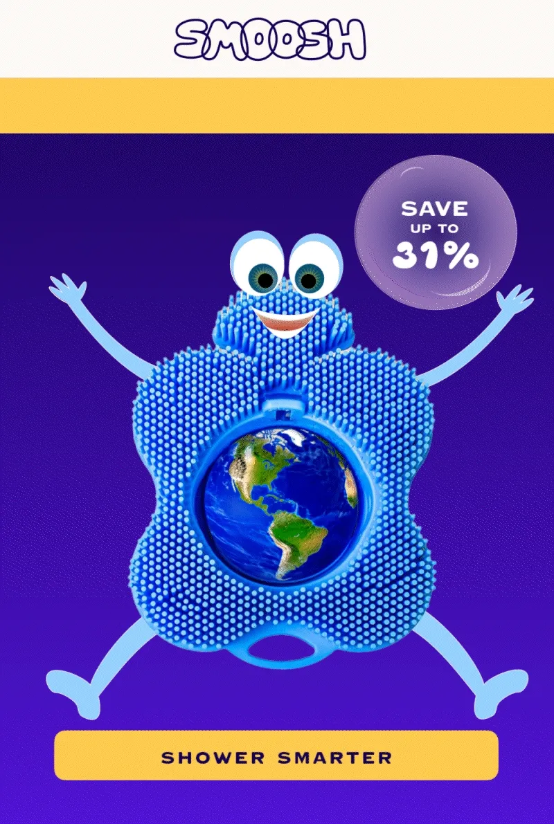 Smoosh; reduce *reuse* renest; save up to 31%; shower smarter