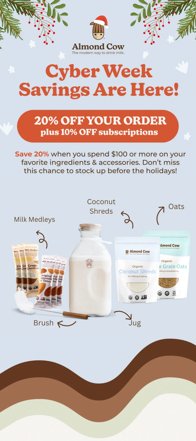 Cyber week is here! 20% off your order + 10% off subscriptions