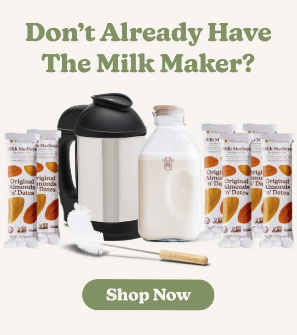 Don’t have the Milk Maker yet? Get yours today and start your journey to healthier living!