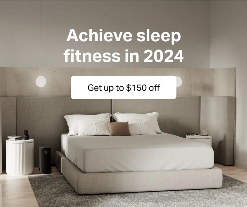 Achieve sleep fitness in 2024. Get up to $150 off.