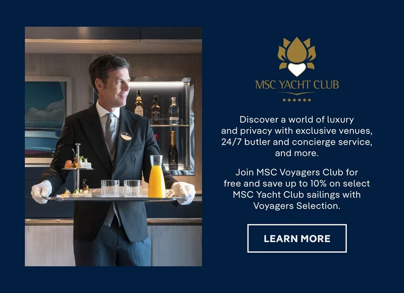 MSC Yacht Club – Discover a world of luxury and provacy with exclusive venues, 24/7 butler and concierge service, and more.