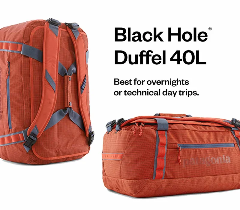 Black Hole® Duffel 40 liter.  Best for overnights or technical day trips.