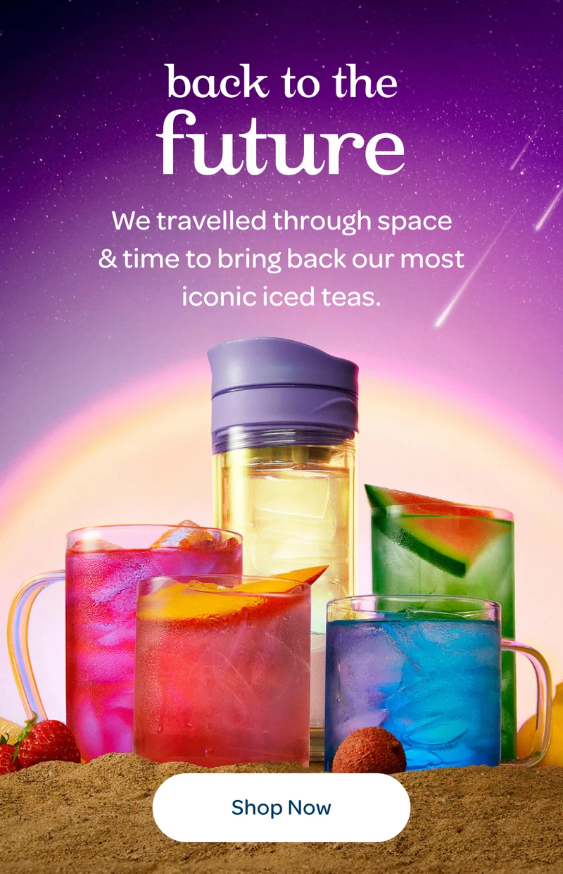 We travelled through space & time to bring back our most iconic iced teas - Shop now