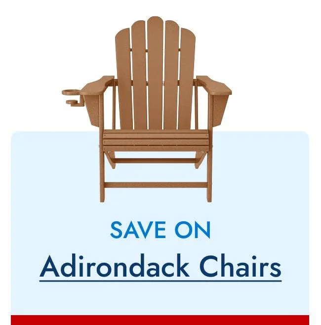 Save on Adirondack Chairs