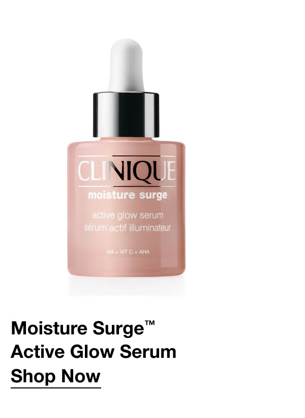 Moisture Surge™ Active Glow Serum Shop Now