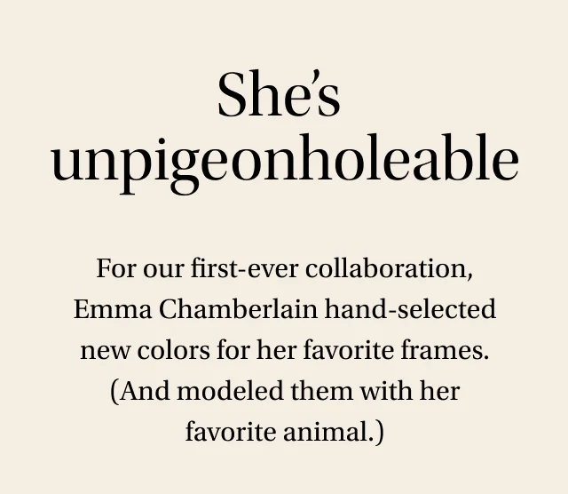 She's unpigeonholeable