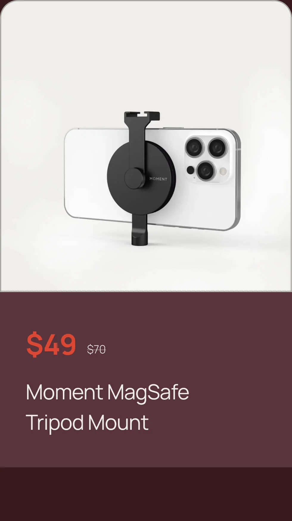 https://www.shopmoment.com/products/moment-pro-tripod-mount-for-magsafe?variant=47464398979387