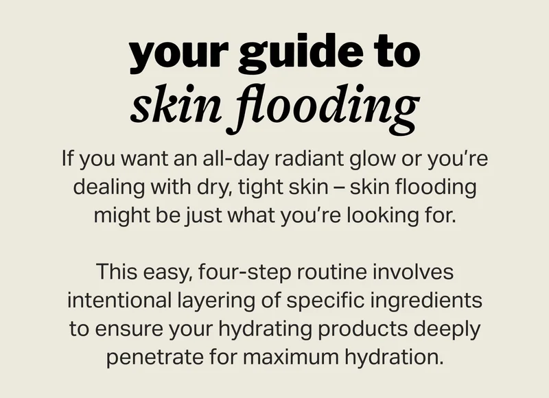 your guide to skin flooding
