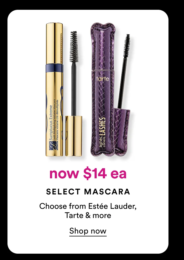 Now $14 ea | Select mascara