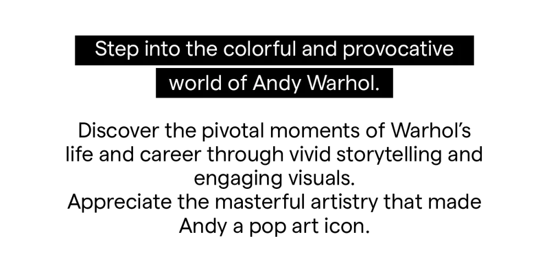 Step into the colorful and provocative world of Andy Warhol.