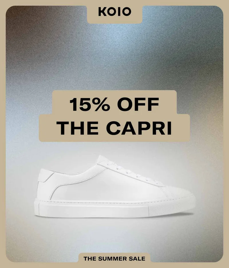 Koio. 15% off the Capri. The Summer Sale