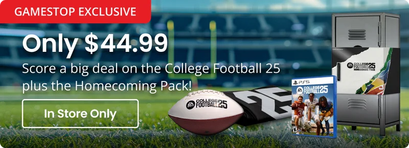 GAMESTOP EXCLUSIVE Score a big deal dn thé 611egé otbåll 2S plus the Homecoming Pack! - In Store Only