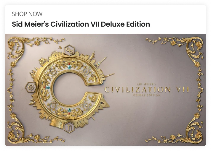 SHOP NOW Sid Meier's Civilization VII Deluxe Edition