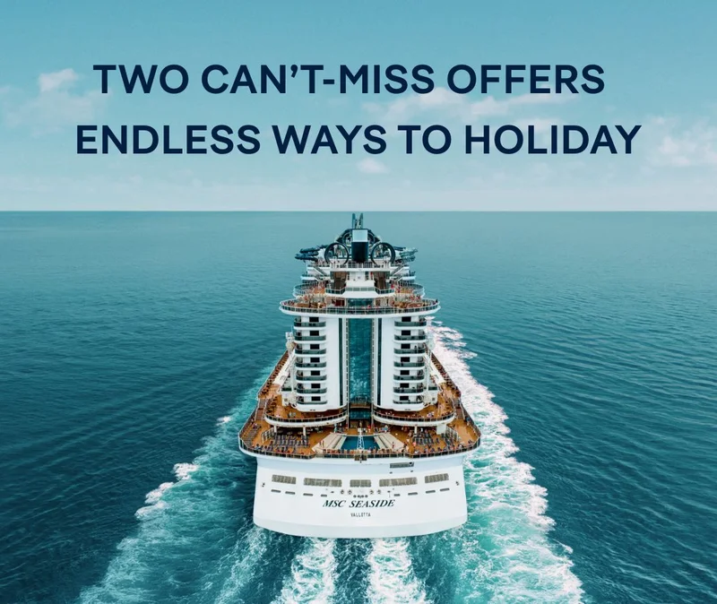 Two Can’t-Miss Offers. Endless Ways to Holiday. Click to View Cruises & Book Now.