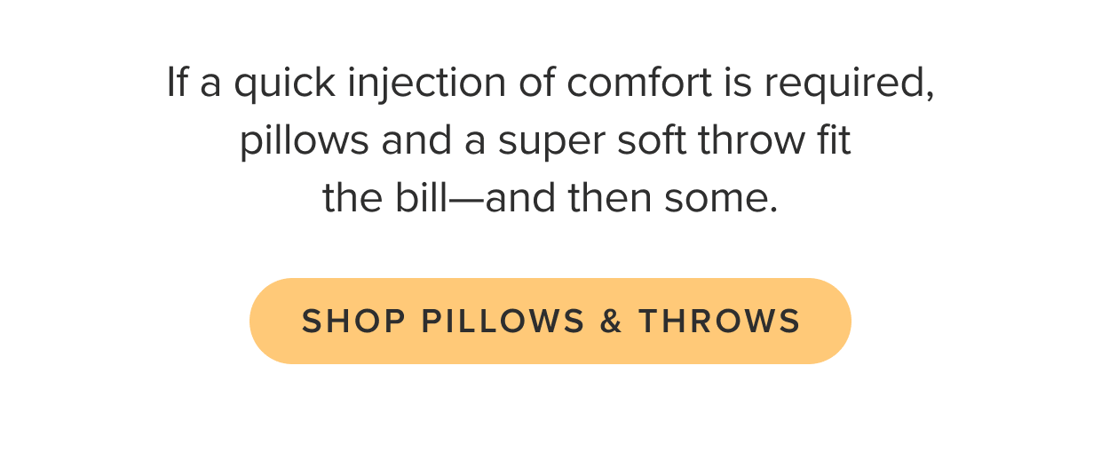 Shop pillows and throws.