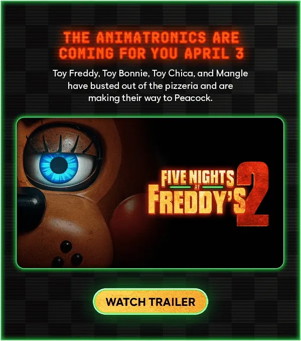 Five Nights at Freddy's 2 - Watch Trailer