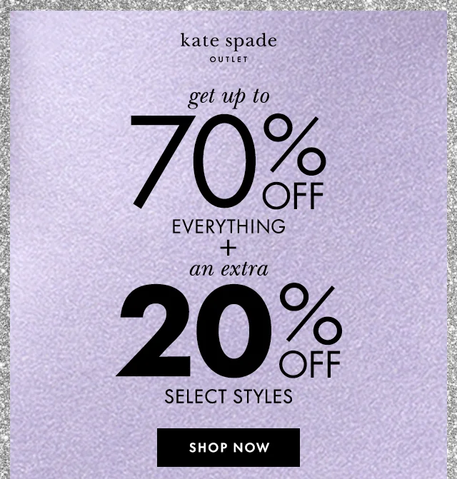get up to 70% off everything + an extra 20% off select styles