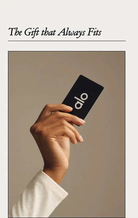 THE GIFT THAT ALWAYS FITS