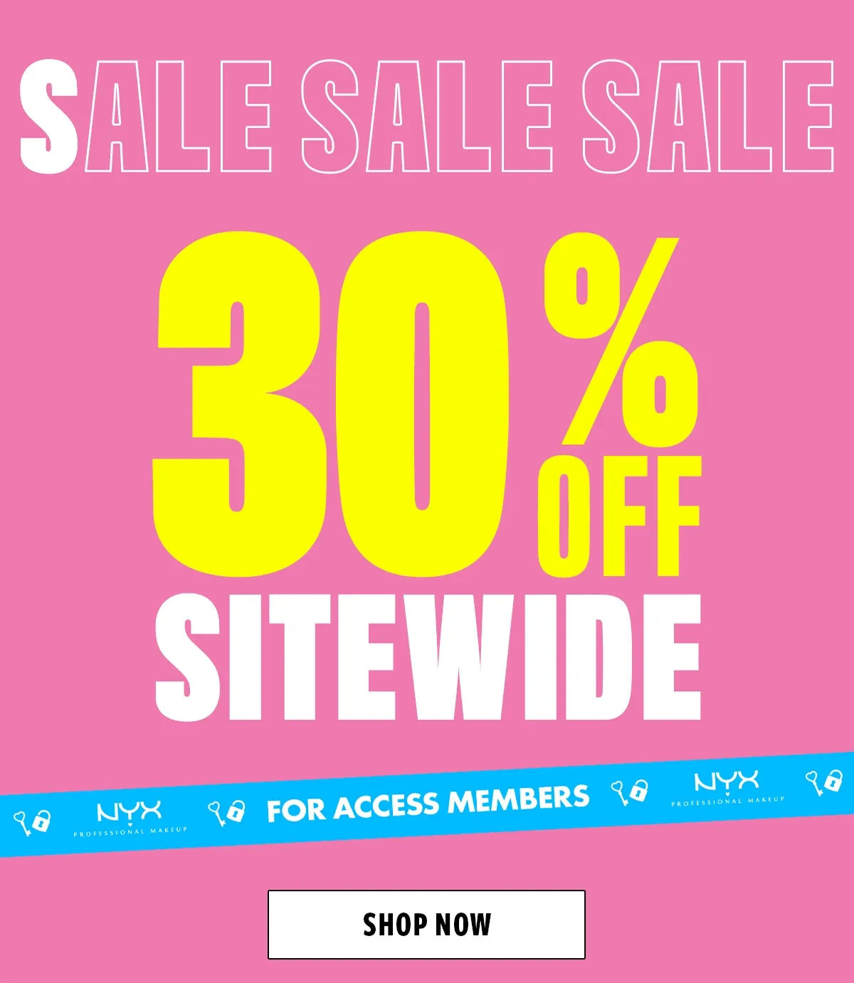 SHOP 30% OFF SITEWIDE FOR ACCESS MEMBERS