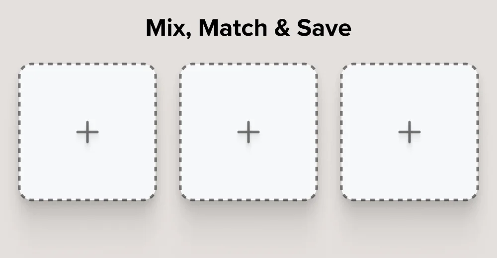 Mix, Match & Save