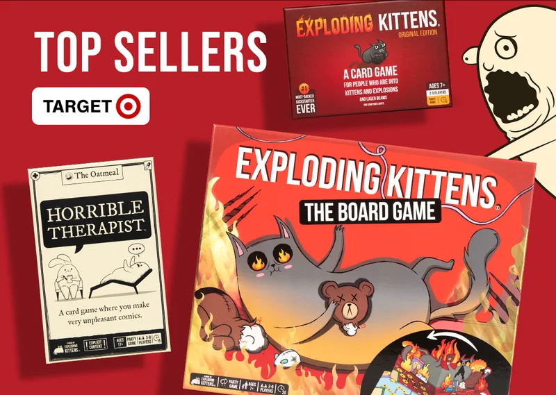 TOP SELLERS |  EXPLODING KITTENS: ORIGINAL EDITION | HORRIBLE THERAPIST | EXPLODING KITTENS: THE BOARD GAME