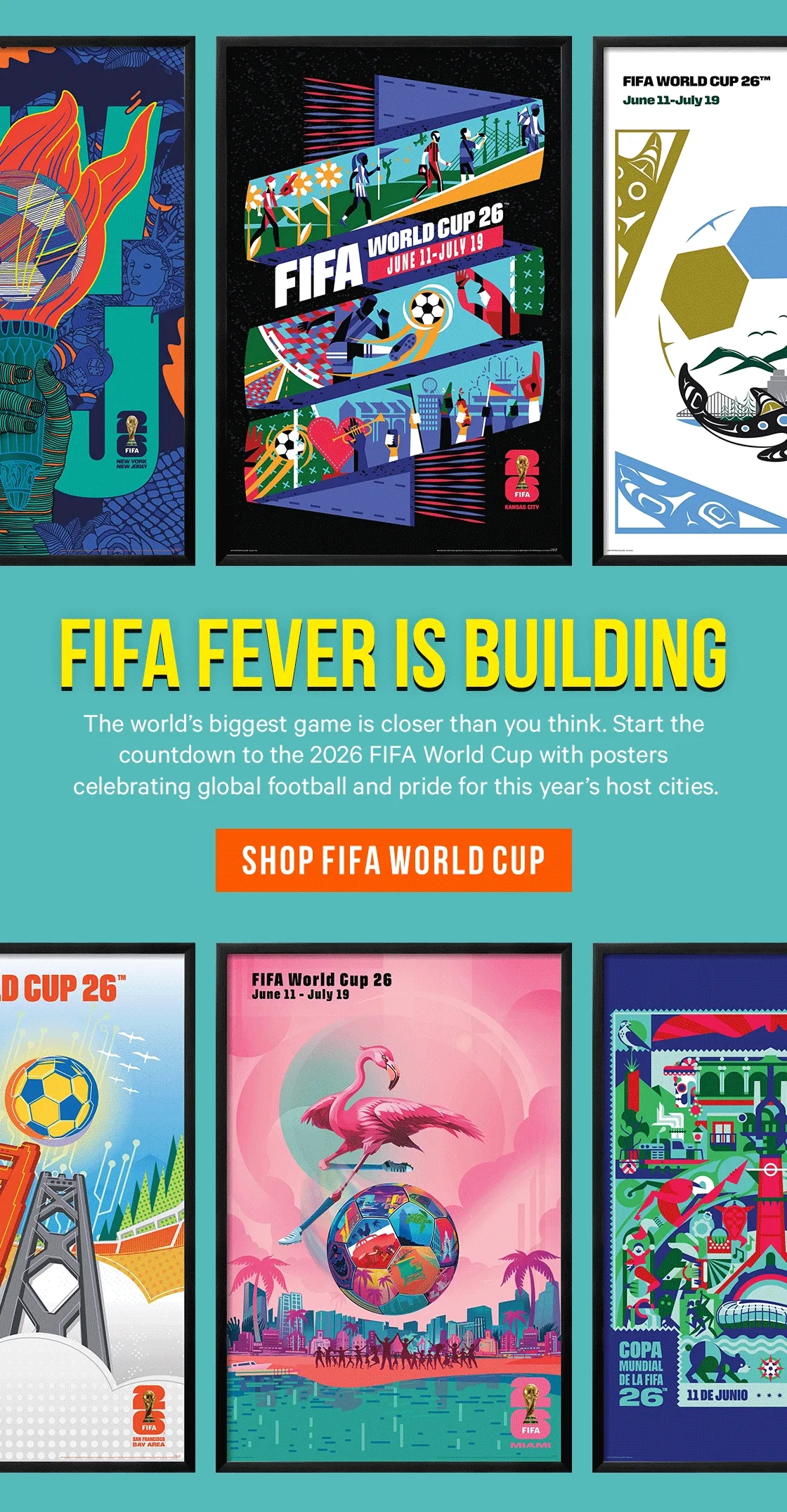 FIFA Fever is Building: The world’s biggest game is closer than you think. Start the countdown to the 2026 FIFA World Cup with posters celebrating global football and pride for this year’s host cities.