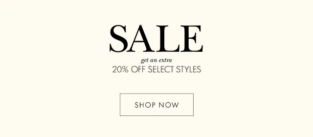 get an extra 20% off select styles