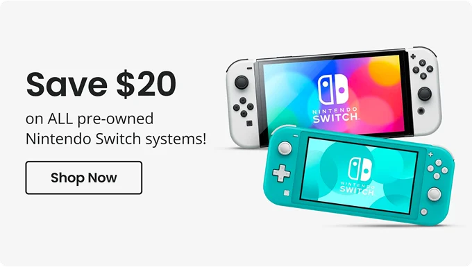 Save $20 on All pre-owned Nintendo Switch systems!