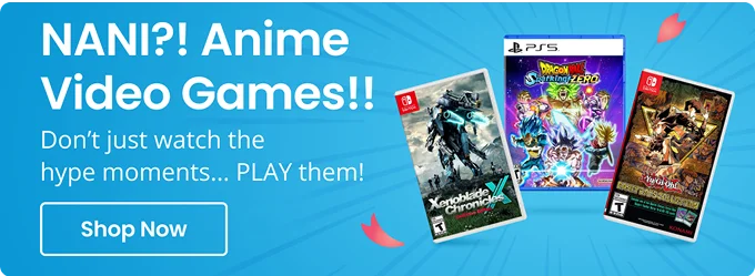 NANI?! Anime Video Games!! Don't just watch the hype moments... PLAY them! Shop Now
