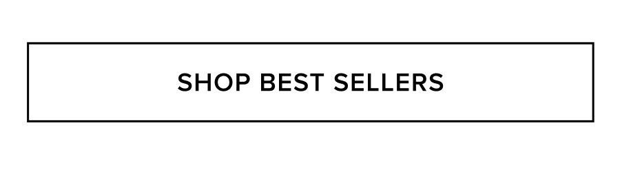 SHOP BEST SELLERS