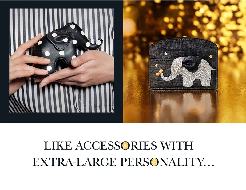 Like accessories with extra-large personality...