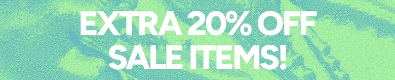 EXTRA 20% OFF SALE ITEMS!