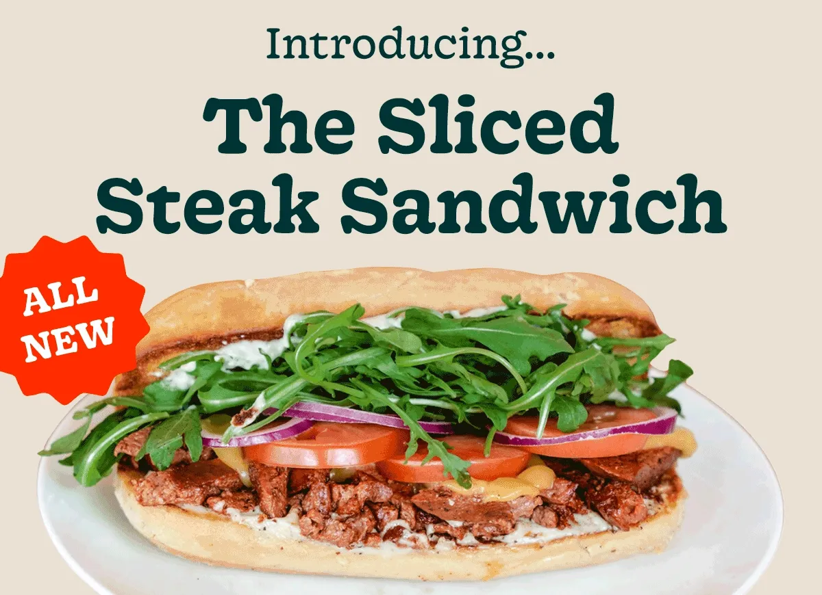 Introducing... the Sliced Steak Sandwich - ALL NEW