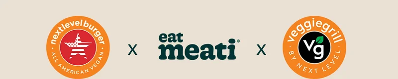 eat meati x Next Level Burger x Veggie Grill by Next Level