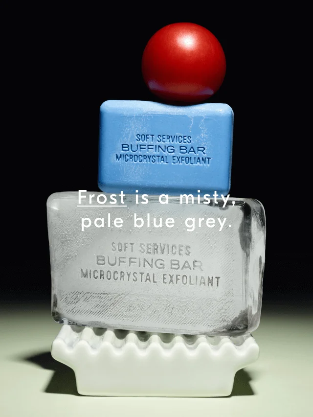 Frost is a misty, pale blue grey.
