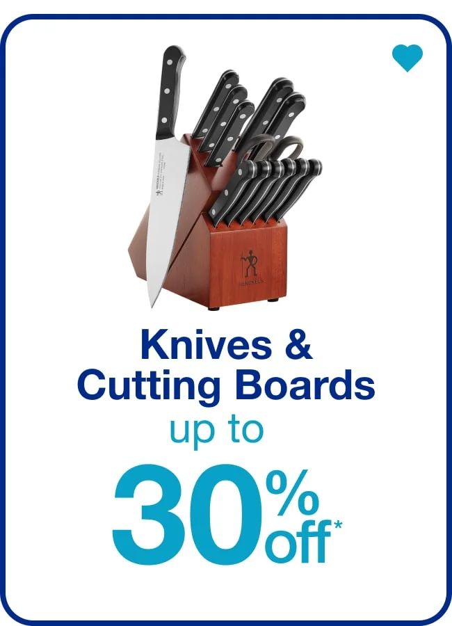 Knives and Cutting Boards up to 30% Off  — Shop Now!