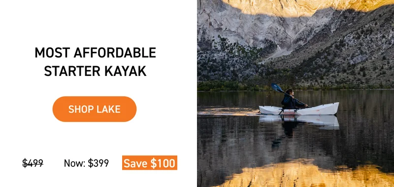 LAKE - MOST AFFORDABLE STARTER KAYAK - $100 OFF LAKE - MOST AFFORDABLE STARTER KAYAK - $100 OFF