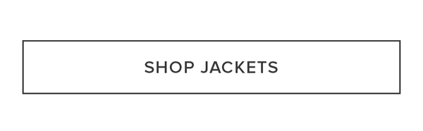 SHOP JACKETS