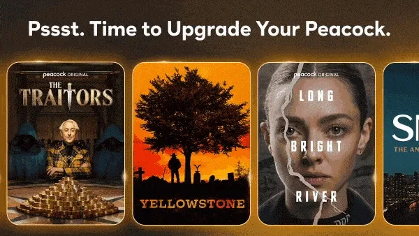 Pssst. Time to upgrade your Peacock.