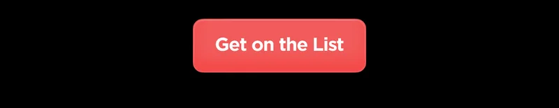 Launching August 26th, 2025. Sign up for SMS to be the first to know. Get on the List.